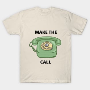 Make The Call Rotary Phone Graphic Tee T-Shirt